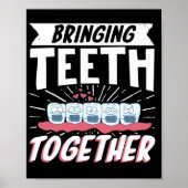 Zahnzahnärzte bringen Zähne zusammen Poster (Vorne)