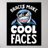 Zahnzahnspangen sind Cool Poster (Vorne)