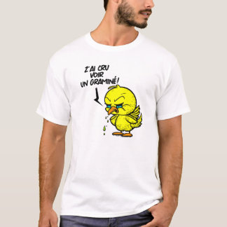 Z'AI CRU VOIR UN GRAMINÉ ! T-Shirt