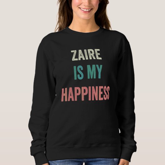 Zaire Ist Mein Glück Sweatshirt (Vorderseite)