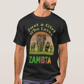 Zambia Big 5 Wildlife with Text Just a Girl Who Lo T-Shirt