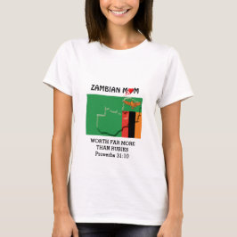 ZAMBIAN-MAMA mit einem Wert von mehr als Rubies 31 T-Shirt