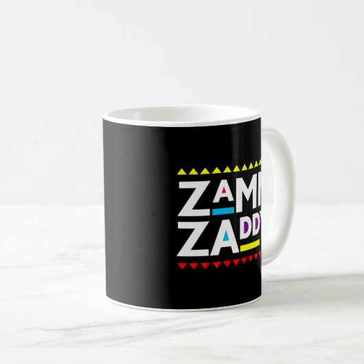 Zamn Zaddy Zamm Daddy Zamn Zaddy Zammm Kaffeetasse (VorderseiteRechts)