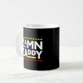 Zamn Zaddy Zamm Daddy Zamn Zaddy Zammm Kaffeetasse (Vorderseite Links)