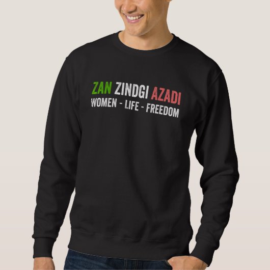 Zan Zindgi Azadi   Women Life Freedom Sweatshirt (Vorderseite)
