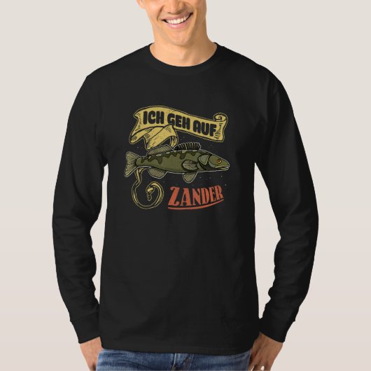 Zander Fogosch Fisherman Fishing Humor 8 T-Shirt (Vorderseite)