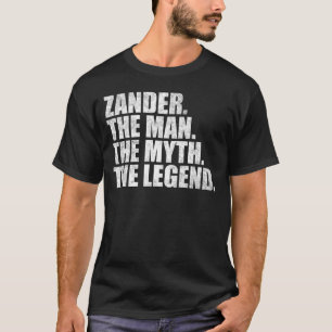 Zander Name, Zander Der Mann Der Mythos Die Legend T-Shirt