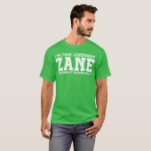 Zane Personal Name Funny Zane friends T-Shirt (Vorne ganz)