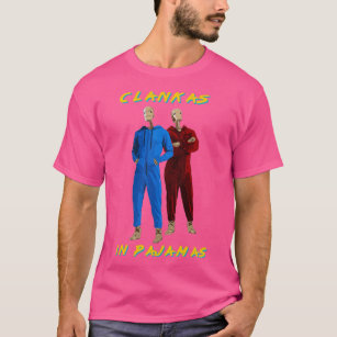 Zanny Merch Clankas in Pajamas T-Shirt