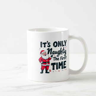 Zany It's Only Naughty The First Time Santa Christ Kaffeetasse