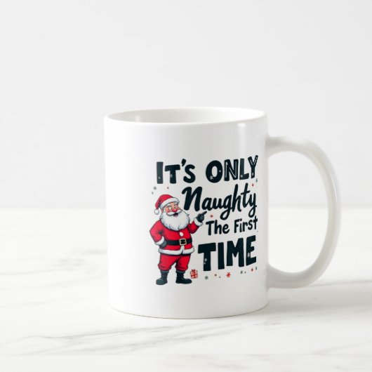 Zany It's Only Naughty The First Time Santa Christ Kaffeetasse (Rechts)