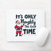 Zany It's Only Naughty The First Time Santa Christ Mousepad (Mit Mouse)