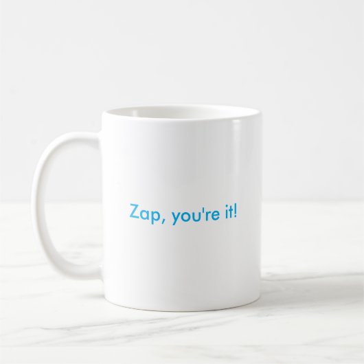 Zap, Sie sind es! Tasse (Links)