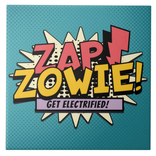 ZAP! ZOWIE! Elektrisiert euch! Fliese (Vorderseite)