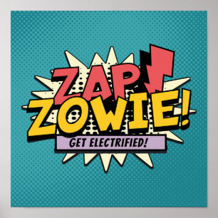 ZAP! ZOWIE! Elektrisiert euch! Poster