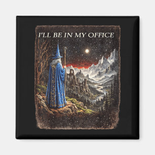 Zauberer Ich werde im Büro sein Lustiger Zauberer  Magnet