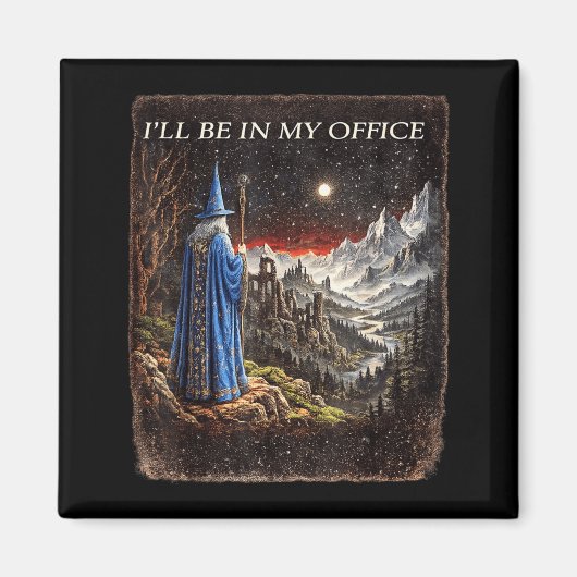 Zauberer Ich werde im Büro sein Lustiger Zauberer  Magnet (Vorne)