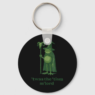 Zauberer Meme Twas The Tism Mlord Frosch Autismusb Schlüsselanhänger