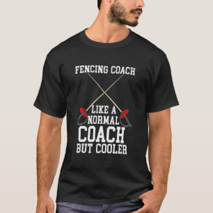 Zäune für den Fencer-Fencing-Coach T-Shirt