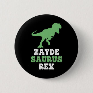 Zayde-saurus Rex Dino Dinosaur Lustig Cool Zaydesa Button