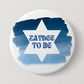 "Zaydee to Be" Neues jüdisches Großvater Wasserfar Button (Vorderseite)
