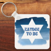 "Zaydee to Be" Neues jüdisches Großvater Wasserfar Schlüsselanhänger (Vorderseite)