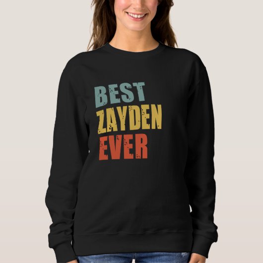 Zayden Best Ever Zayden Sweatshirt (Vorderseite)