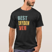 Zayden Best Ever Zayden T-Shirt (Vorderseite)