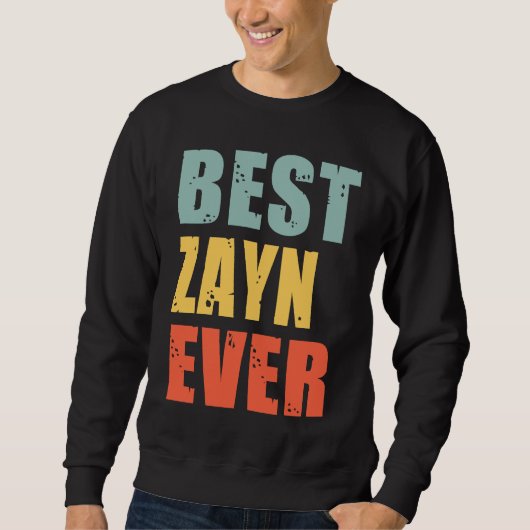 Zayn Best Ever Zayn Sweatshirt (Vorderseite)