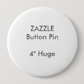 ZAZZLE Gewohnheit 4" enormes rundes Knopf-Button Button (Vorderseite)
