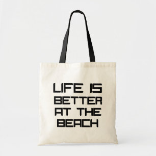 Zazzle Life Is Better At The Beach Tote Bag Tragetasche