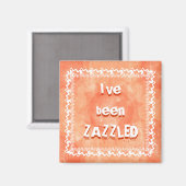 Zazzled Magnet (Vorderseite/Rückseite)