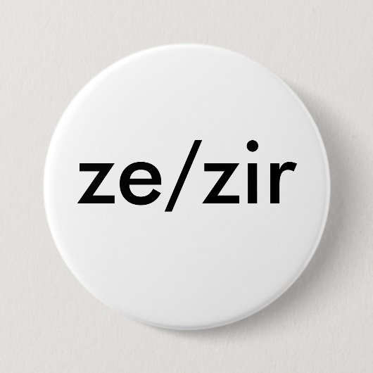 ze/zir Pronomen-Abzeichen Button (Vorderseite)