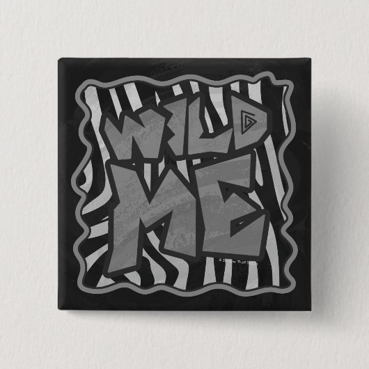 Zebra Black and Light Gray Wild Me Button (Vorderseite)