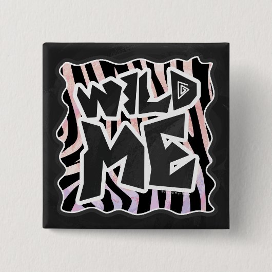 Zebra Black and Pink Wild me Button (Vorderseite)