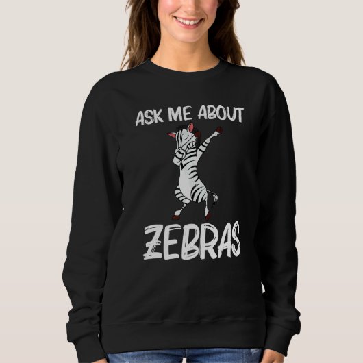 Zebra For Men Women African Zoo Animal 1 Sweatshirt (Vorderseite)