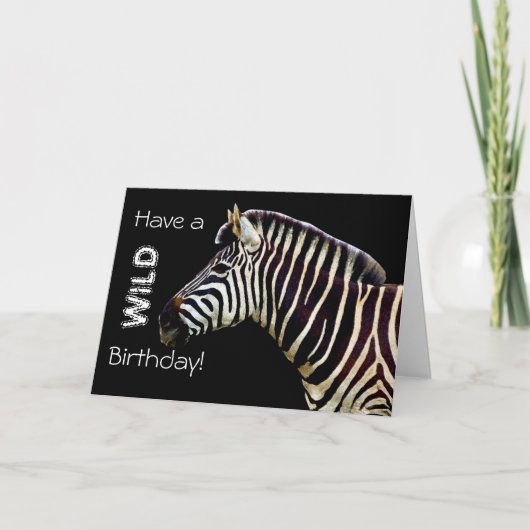 Zebra - Haben Sie einen wilden Geburtstag! Karte (Vorderseite)