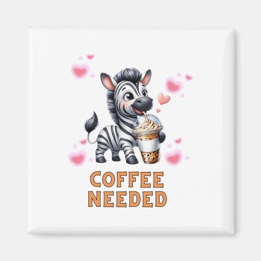 Zebra-Kaffee benötigt T-Aufkleber Magnet (Vorne)