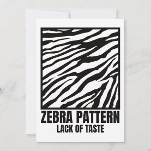 Zebra Muster Bad Taste Fashion Victim Einladung