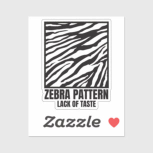 Zebra Muster Bad Taste Fashion Victim rechteckig Aufkleber
