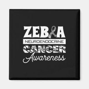 Zebra Neuroendocrine Cancer Awareness Ribbon Carci Magnet