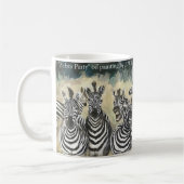 Zebra-Party - Ruhe bewahren und fortfahren Kaffeetasse (Links)