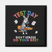 Zebra Student Test Day Dont Stress Do your Best Su Magnet (Vorne)
