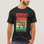 Zebras machen mich glücklich über dich, nicht so s T-Shirt (Vorderseite)