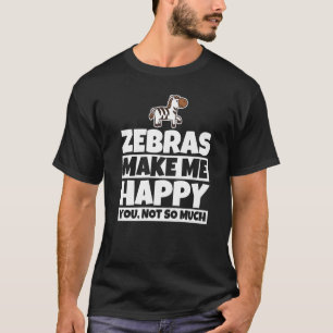 Zebras macht mich glücklich - Funny zebra lover de T-Shirt
