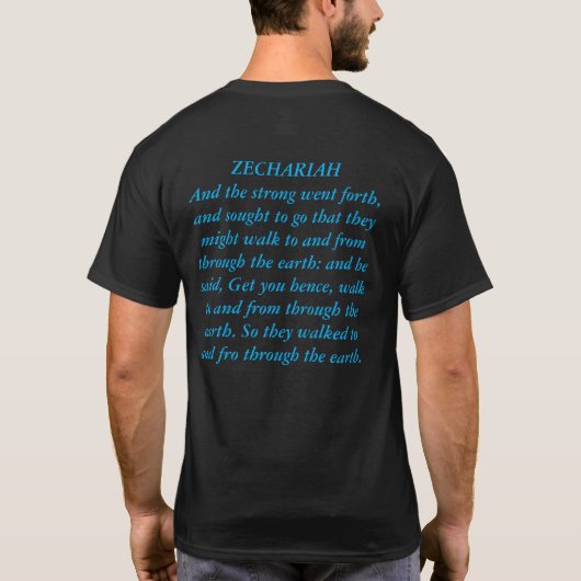 Zechariah 6:7 T-Shirt (Rückseite)