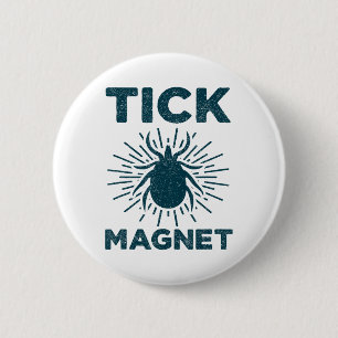 Zeckenmagnet-Shirt Lustiges Camping- und Wandern B Button