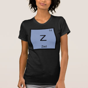 Zed Name Chemie Element Periodensystem T-Shirt