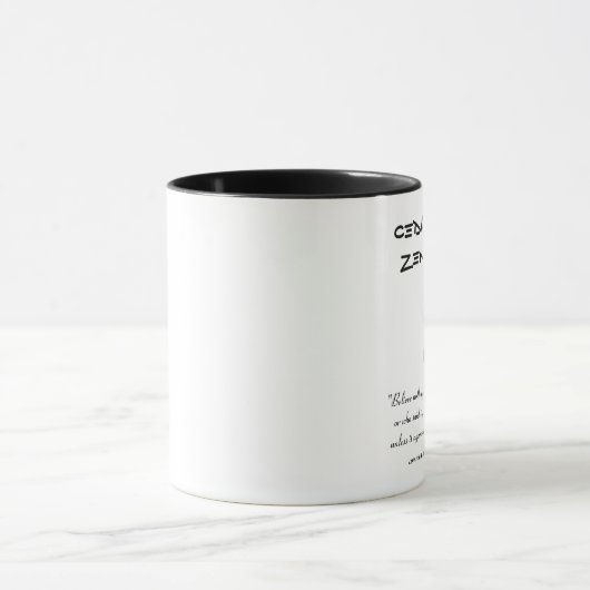 ZederRapidszen-Mitte-Tasse mit Buddha-Zitat Tasse (Zentrum)