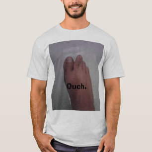 Zehe, autsch T-Shirt